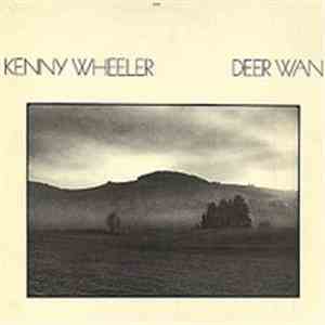 Kenny Wheeler - Deer Wan