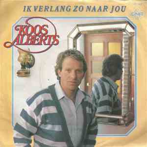 Koos Alberts - Ik Verlang Zo Naar Jou