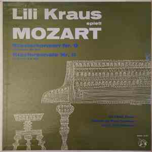 Lili Kraus, Orchester Der Wiener Staatsoper Conducted By Victor Desarzens / Wolfgang Amadeus Mozart - Lili Kraus Spielt Mozart: Klavierkonzert Nr. 9 In Es-Dur, KV 271 / Klaviersonate Nr. 11 In A-Dur, KV 331