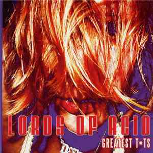 Lords Of Acid - Greatest Tts