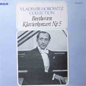 Ludwig van Beethoven, Vladimir Horowitz - Klavierkonzert Nr. 5