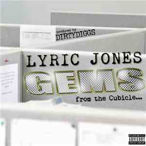 Lyric Jones - Gems From The Cubicle...
