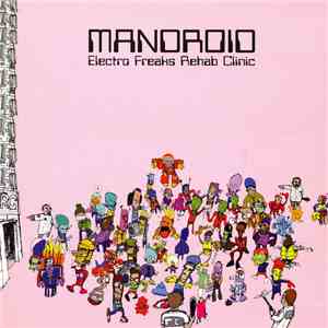 Mandroid - Electro Freaks Rehab Clinic