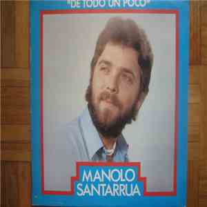 Manolo Santarrúa - De Todo Un Poco