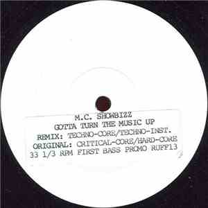 M.C. Showbizz - Gotta Turn The Music Up