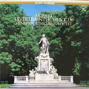 Mozart, Members Of The Vienna Octet - Divertimenti K.334 & K.136