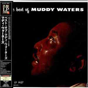 Muddy Waters - The Best Of Muddy Waters