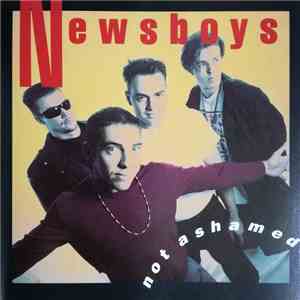 Newsboys - Not Ashamed