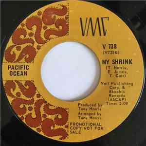 Pacific Ocean  - My Shrink / 16 Tons