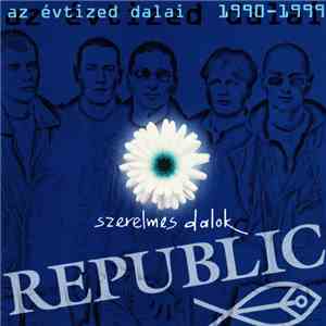 Republic  - Szerelmes Dalok