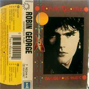 Robin George - Dangerous Music