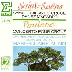 Saint-Saëns, Poulenc - Orchestre National De L'ORTF, Jean Martinon, Marie-Claire Alain - Saint-Saëns: Symphonie Avec Orgue · Danse Macabre · Poulenc: Concerto Pour Orgue