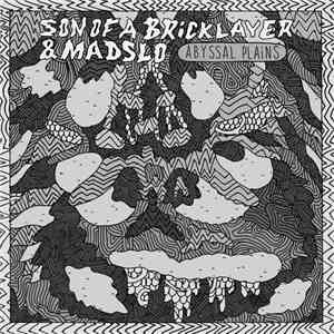 Son Of A Bricklayer & Madslo - Abyssal Plains