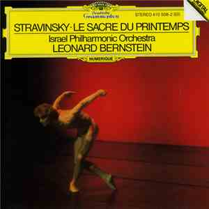 Stravinsky - Israel Philharmonic Orchestra, Leonard Bernstein - Le Sacre Du Printemps