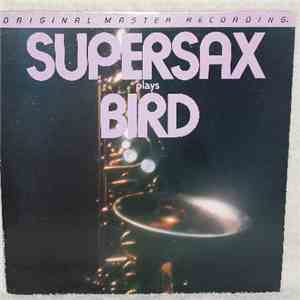Supersax - Supersax Plays Bird