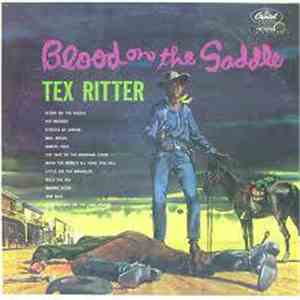 Tex Ritter - Blood On The Saddle