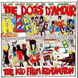 The Dogs D'Amour - The Kid From Kensington