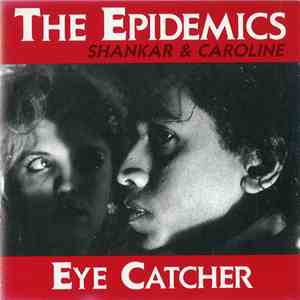 The Epidemics - Shankar & Caroline - Eye Catcher