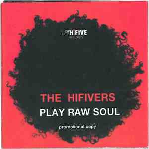 The Hifivers - Play Raw Soul