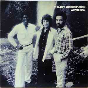 The Jeff Lorber Fusion - Water Sign