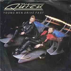 The Quick - Young Men Drive Fast