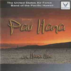 The United States Air Force Band Of The Pacific-Hawaii - Pau Hana