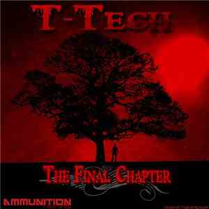 T-Tech - The Final Chapter