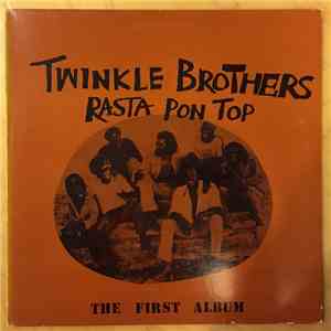 Twinkle Brothers - Rasta Pon Top (The First Album)