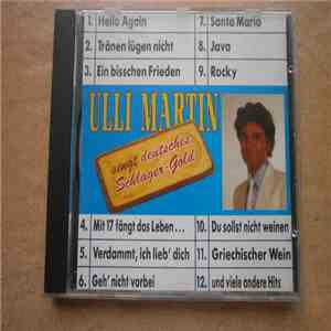 Ulli Martin - Ulli Martin Singt Deutsches Schlager-Gold