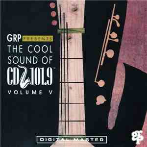 Various - GRP Presents The Cool Sound Of CD 101.9 Volume V
