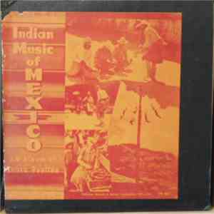 Various - Indian Music Of Mexico