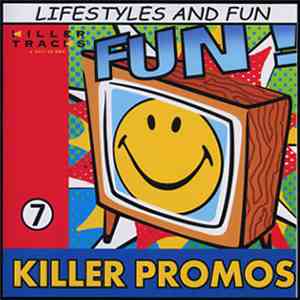 Various - Killer Promos 7: Lifestyles And Fun
