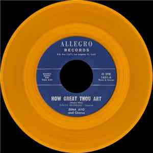 Zena Ayo And Chorus - How Great Though Art