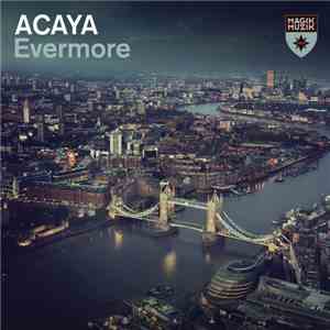Acaya - Evermore