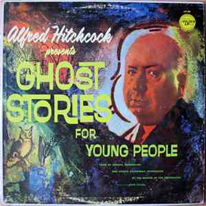 Alfred Hitchcock - Alfred Hitchcock Presents Ghost Stories For Young People