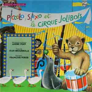 André Popp - Piccolo, Saxo Et Le Cirque Jolibois