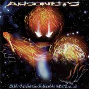 Arsonists - As The World Burns