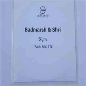 Badmarsh & Shri - Signs