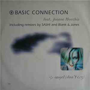 Basic Connection Feat. Joanne Houchin - Angel (Don't Cry)