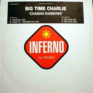 Big Time Charlie - Chasing Rainbows