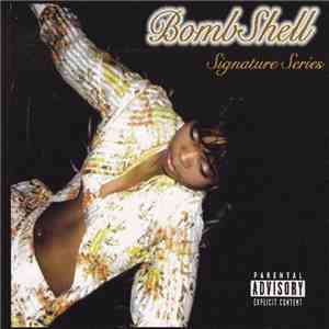 Bombshell  - Signature Series