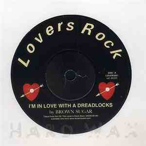 Brown Sugar  - I'm In Love With A Dreadlocks