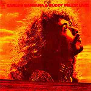 Carlos Santana & Buddy Miles - Carlos Santana & Buddy Miles: Live!