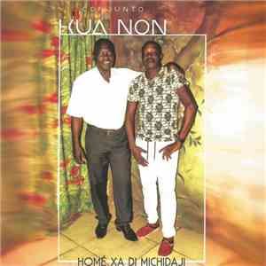 Conjunto Kuan Non - Homé Xa Di Michidaji