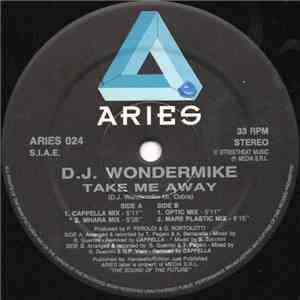 DJ Wondermike - Take Me Away