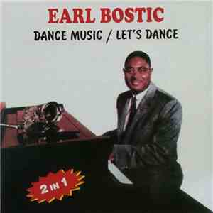 Earl Bostic - Dance Music From The Bostic Workshop - Let's Dance With Earl Bostic