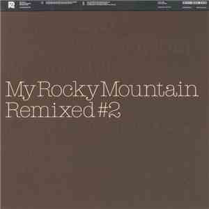 Erik Sumo - My Rocky Mountain Remixed #2