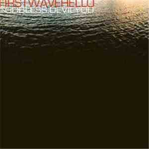 First Wave Hello - God Bless, Devil You