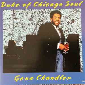 Gene Chandler - Duke Of Chicago Soul