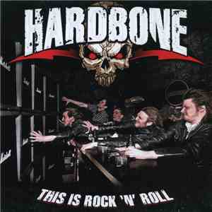 Hardbone - This Is Rock 'N' Roll